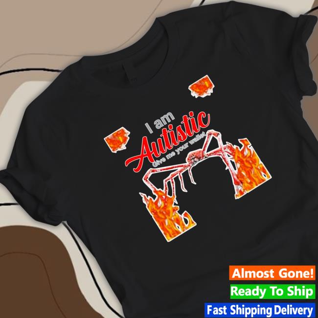 I Am Autistic Give Me Your Wallet Long Sleeve Tee