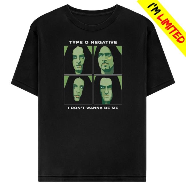 Official Type O Negative Merch I Don't Wanna Be Me T Shirt
