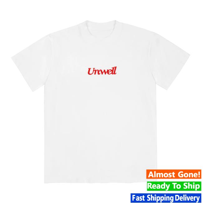 Official Unwell Merch Unwell Lifestyle Tee Shirt Iamunwell