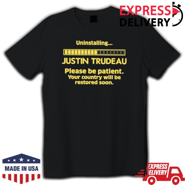 Official Uninstalling Justin Trudeau Shirts
