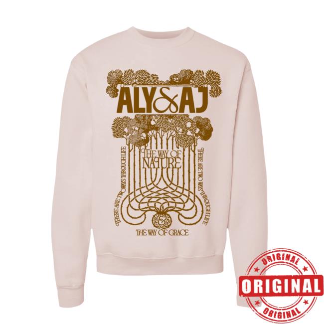 Aly And Aj The Way Of Nature Sweatshirts
