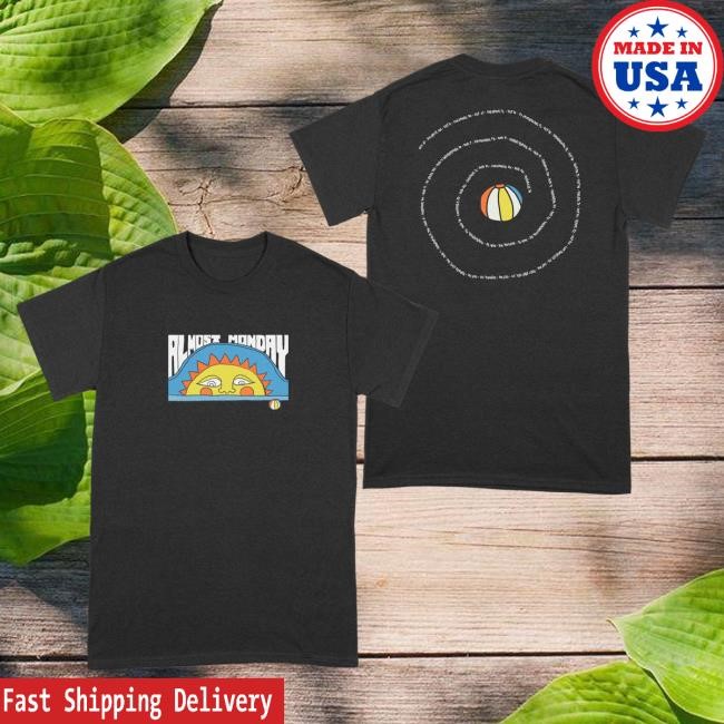 Official Merchtable Almost Monday 2025 Sun Tour Top Shirt