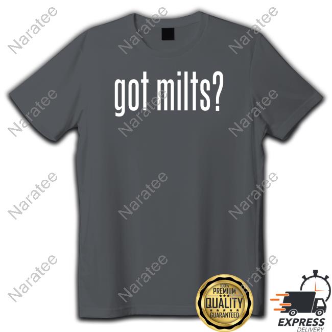 Official Got Milts Shirts