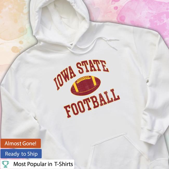 IOWA STATE UNIVERSITY FIRST AND TEN TShirts Official IOWA STATE UNIVERSITY FIRST AND TEN T-Shirt
