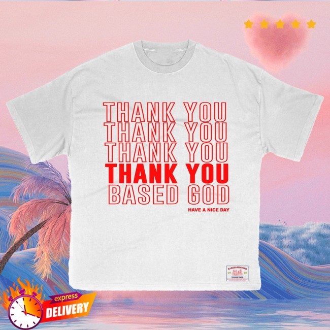 Lil B Thank You BasedGod Shirt Take Out Basedworld Merch