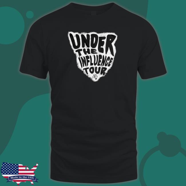 Under The Influence Tour shirt