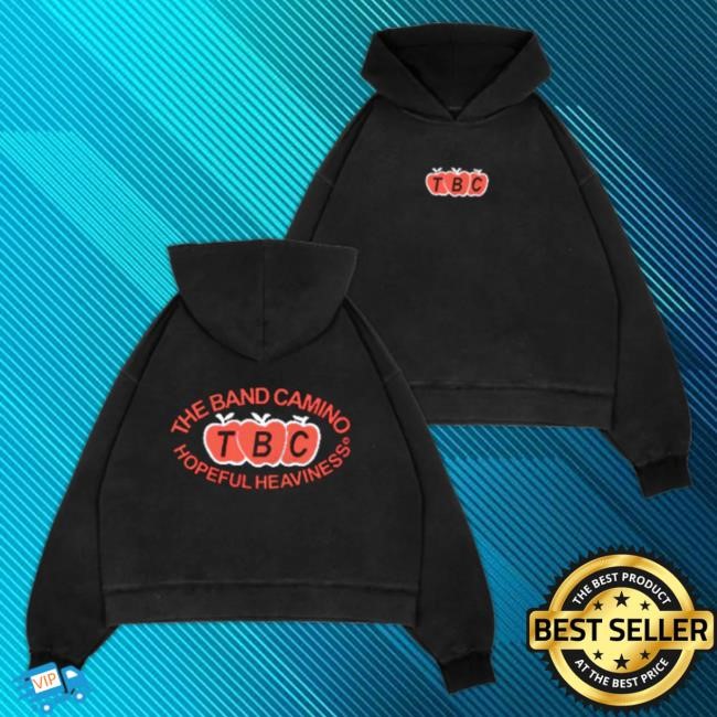 Official The Band Camino TBC's Hopeful Heaviness Hooded Sweatshirt Official The Band Camino TBC's Hopeful Heaviness Hooded Sweatshirt