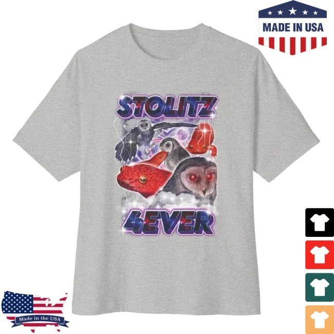 Stolitz 4Ever T Shirt