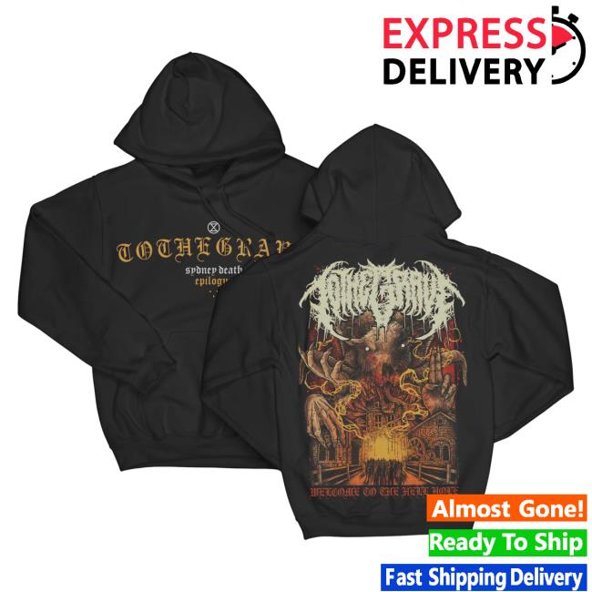 Official To The Grave Rising Merch To The Grave - Welcome To The Hell Hole Sweatshirts Risingmerch