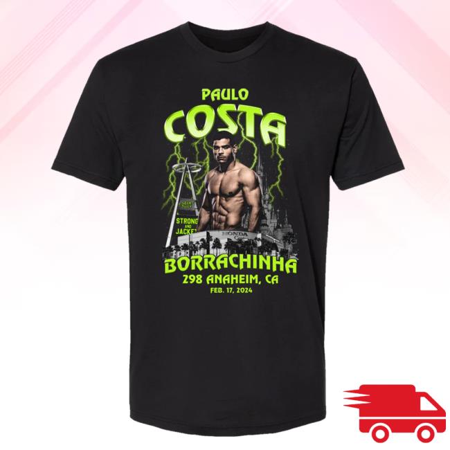 Paulo Costa Borrachinha 298 Anaheim, Ca Feb. 17, 2024 Shirts