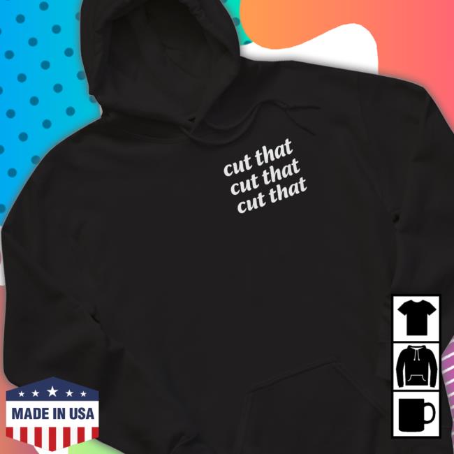Official The Always Sunny Podcast Cut That T-Shirt