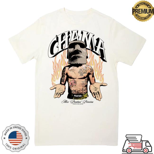 Chama Championship | Chama Poatan Alex Poatan Pereira Pronto Para Matar Retro Shirt