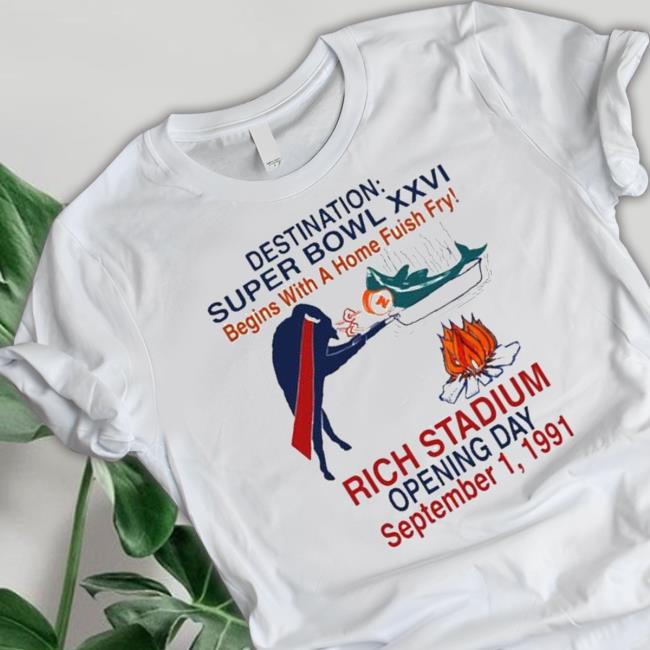 Destination super bowl xxvi begins with a home fish fry rich stadium opening day september 1 1991 Sweatshirt