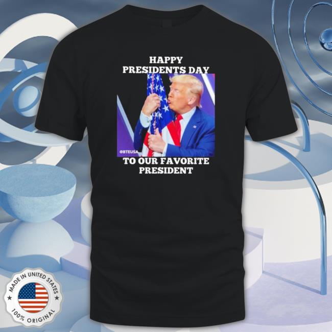 Donald Trump Happy Presidents Day To Our Favorite President Sweatshirt