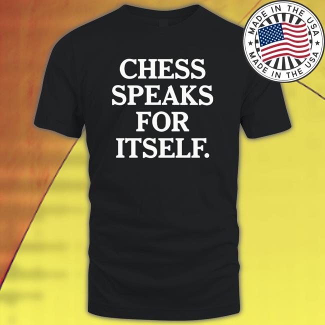Official Chess Speaks For Itself Long Sleeve Shirt