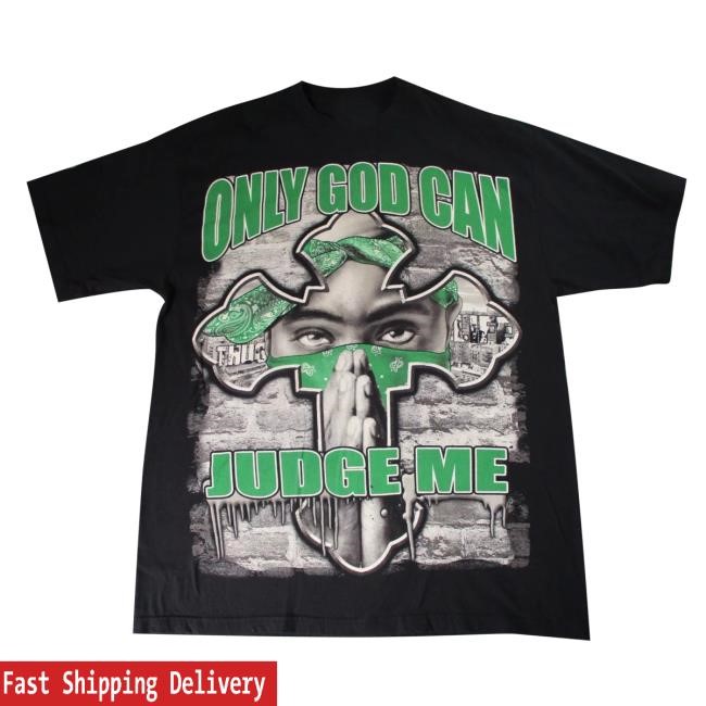 Official Drake 2Pac Only God Can Judge Me Shirt New