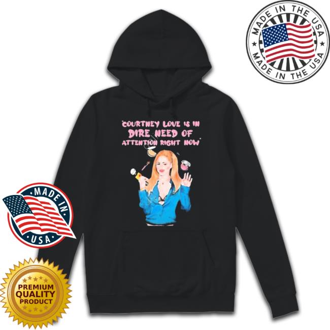 Official Madonna Vs Countney Love Is In Dire Need Of Attention Right Now Hooded Sweatshirt