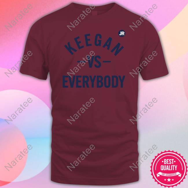 Keegan Vs Everybody T Shirt