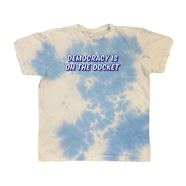 Limited Edition: Democracy Is On The Docket Tie Dye Tee | Official Democracy Docket Merch Store