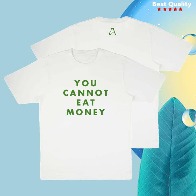 Aurora Official Merch Store You Cannot Eat Money Shirt