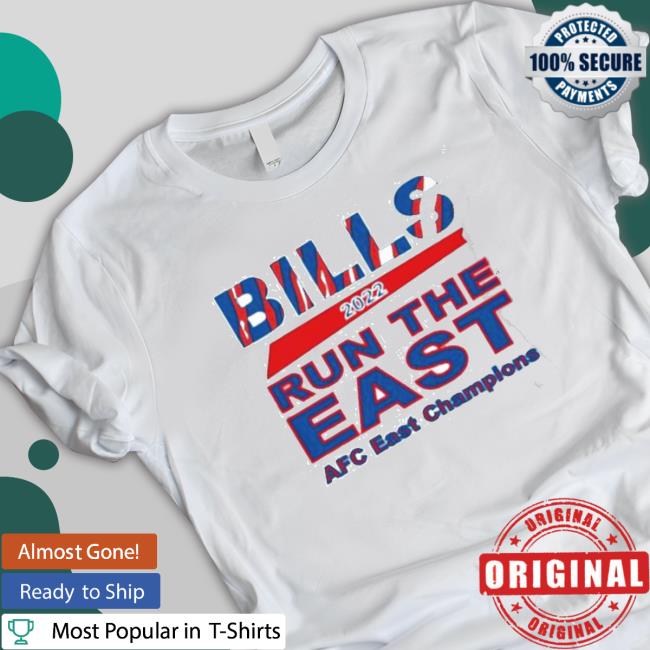 Official Buffalo Bills Afc East Champions 2022 Run The East Bills Mafia shirt