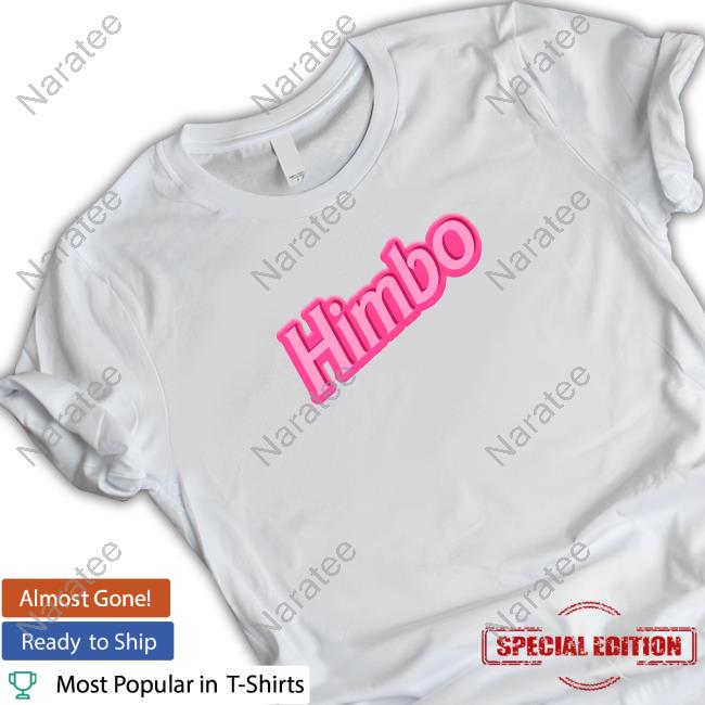 Himbo Shirt
