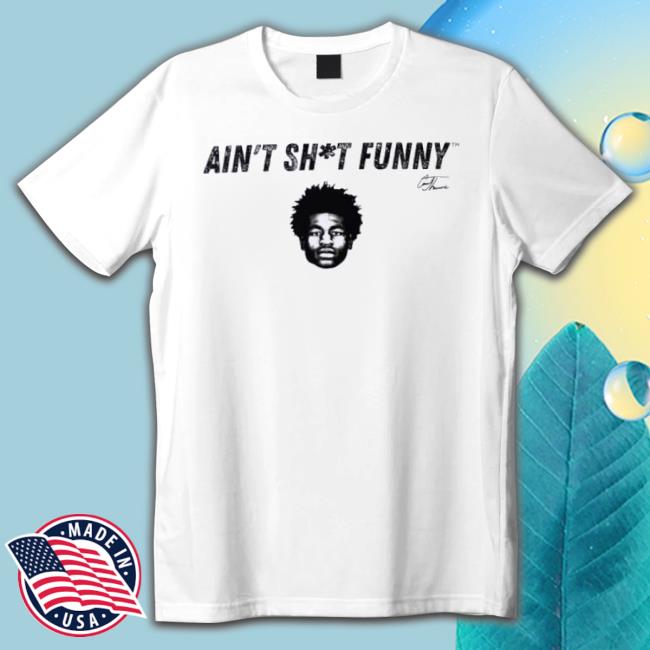 Ct Ain’T Shit Funny Face T-shirt