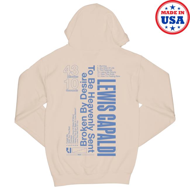 Lewis Capaldi To Be Heavenly Sent Broken By Desire Hoodie New Lewis Capaldi Merch Shop To Be Heavenly Sent Broken By Desire Hoodie 2023