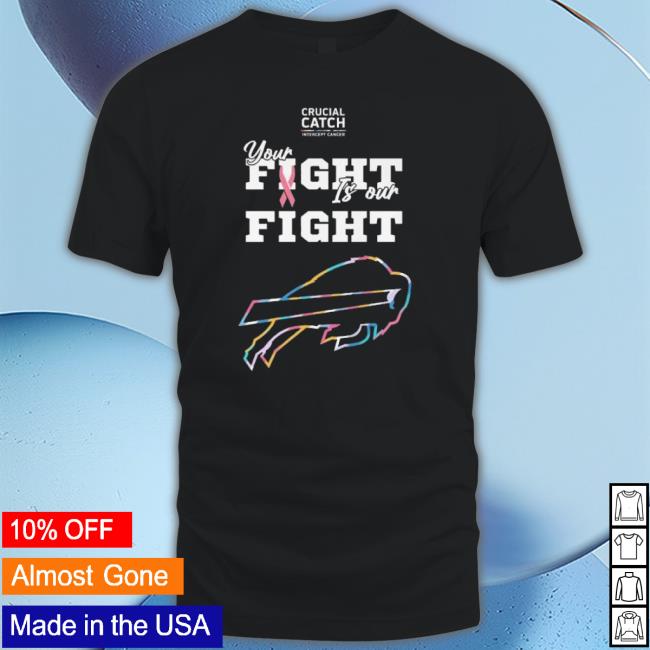 Buffalo Bills Crucial Catch Intercept Cancer Your Fight Is Our Fight Long Sleeve Shirt
