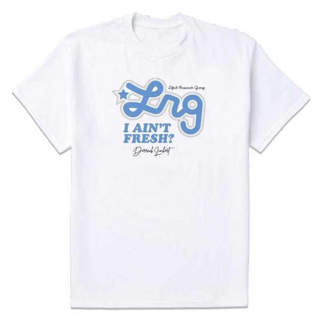 LRG Clothing I Ain’t Fresh? Shirt 2024
