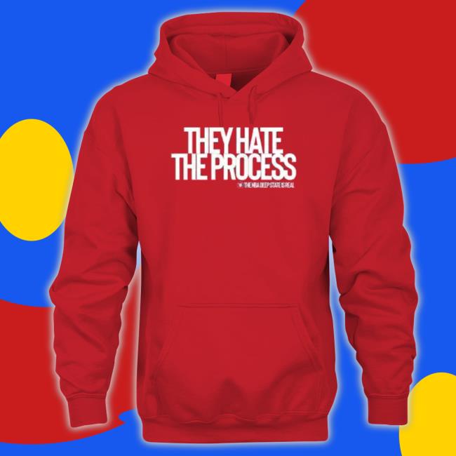 The Liberty Line Merch They Hate The Process Shirt