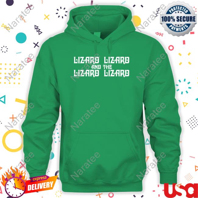 Lizard Lizard And The Lizard Lizard T-Shirt