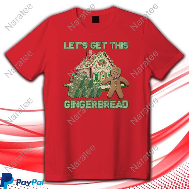 Let's Get This Gingerbread Tacky Sweater