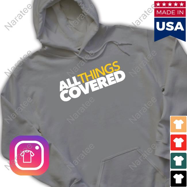 Official All Things Covered Shirt