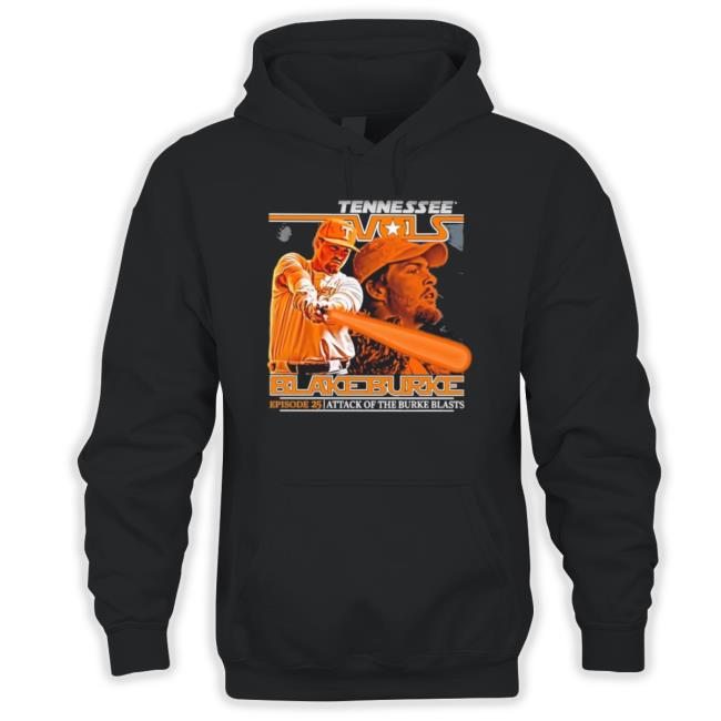 Official Tennessee Vols Blake Burke Episode 25 Attack Of The Burke Blasts shirt Official Tennessee Vols Blake Burke Episode 25 Attack Of The Burke Blasts shirt
