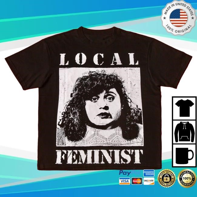 Official Meatcanyon Store Local Feminist Hot Shirt