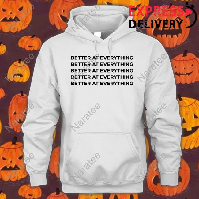 Anita Akuffo Better At Everything Shirt Funny