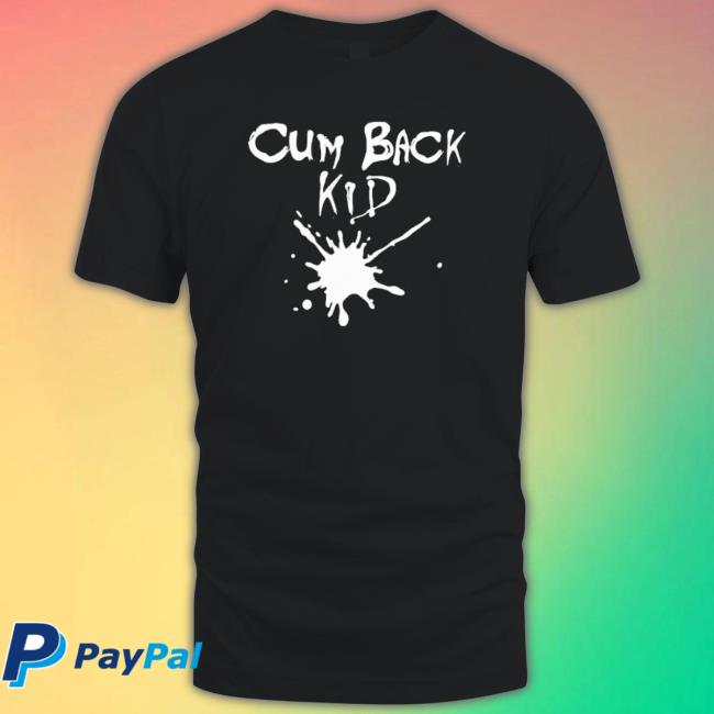 Official Cum Back Kid T-shirt