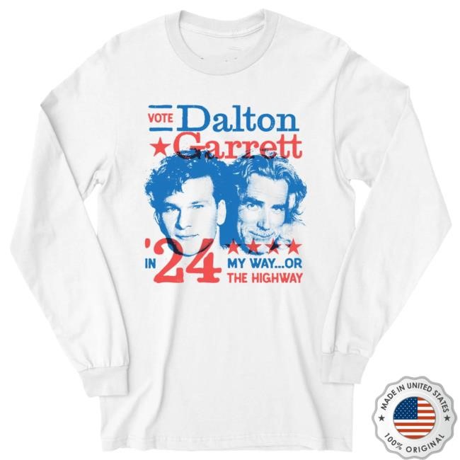 Dalton Garrett 2024 My Way Or The Highway New Shirt