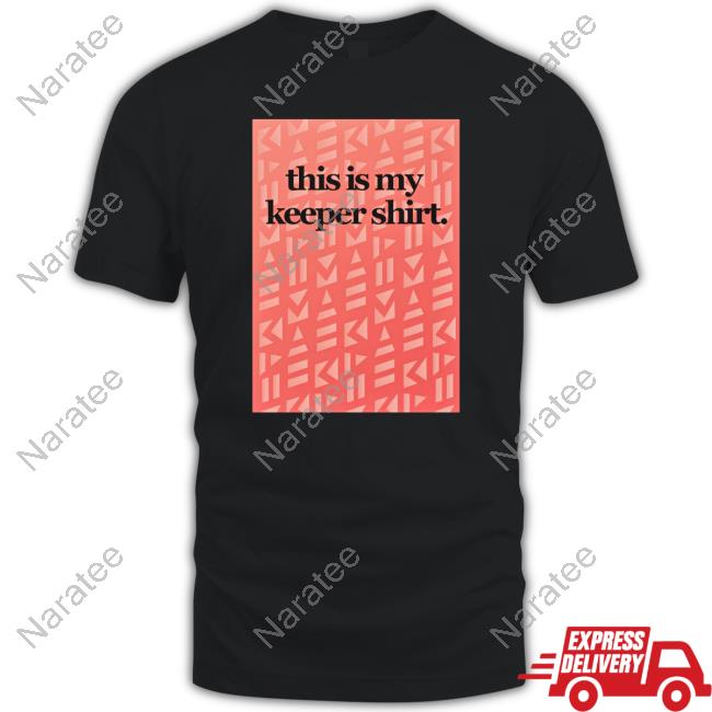 Official Foudys Merch This Is My Keeper Shirt