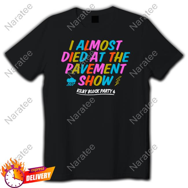 I Almost Died At The Pavement Show Crewneck Sweatshirt