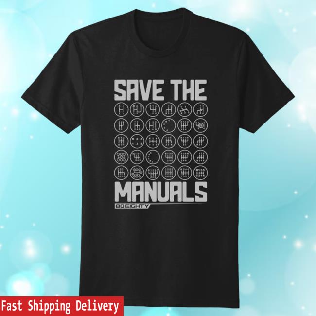 Official 80Eighty Merch 80Eighty® Save The Manuals Shirt New 80 Eighty