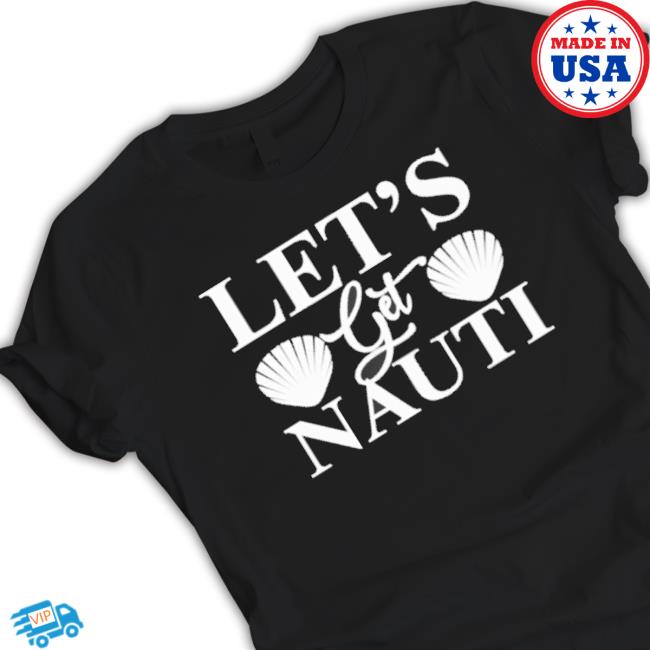 Official Let’S Get Nauti Sweatshirt