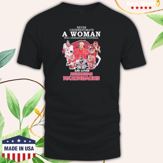 Official Never Underestimate A Woman Who Understands Football And Loves Arkansas Razorbacks Shirt New