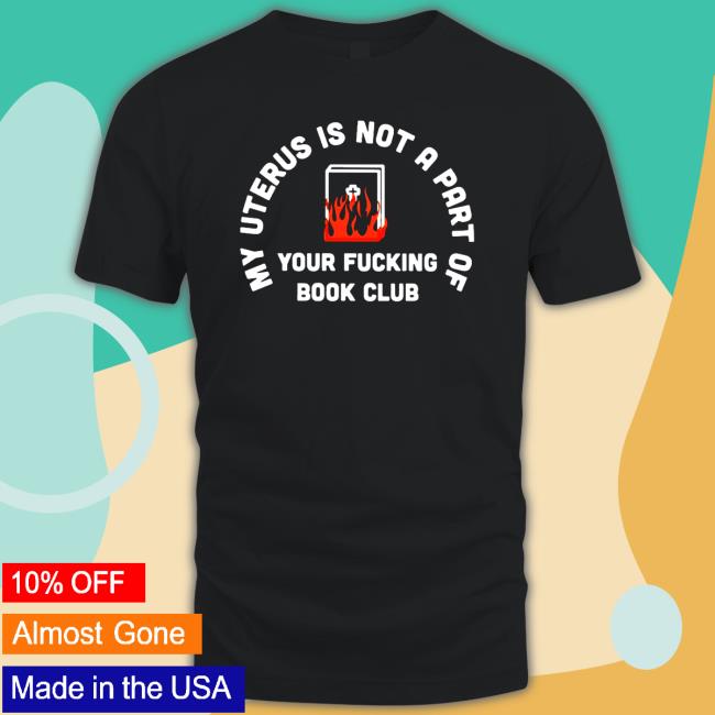 My uterus is not a part of your fucking book club shirt Hat