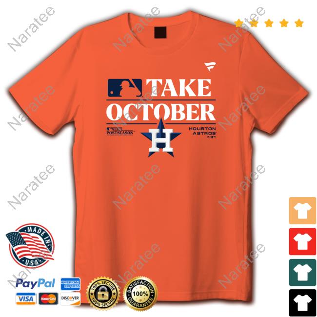 Houston Astros Take October T-Shirt