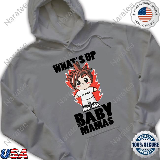 Official Timmeh Energy What's Up Baby Mamas Shirt