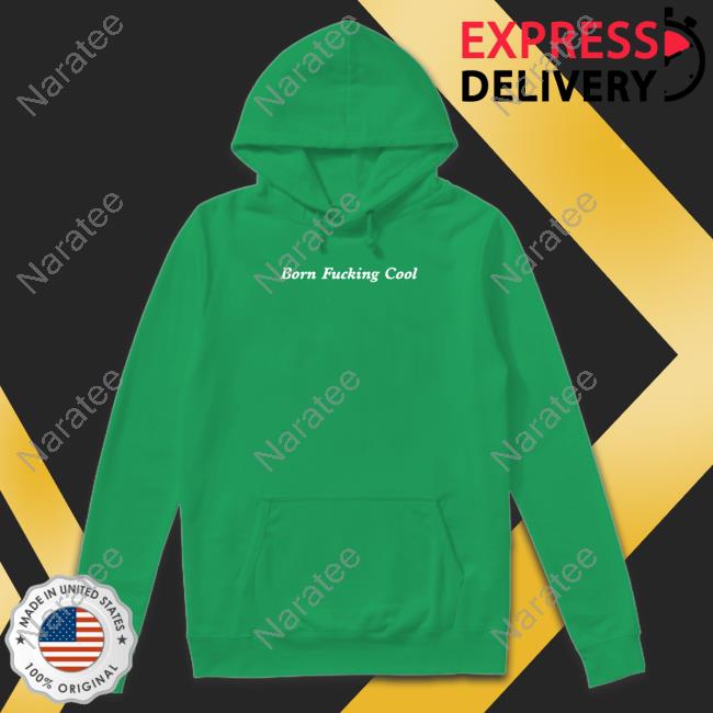 Team Ariana Born Fucking Cool Hooded Sweatshirt