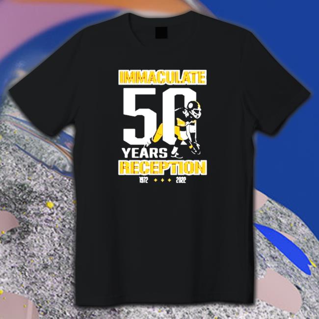 Official Immaculate Reception 50 years 1972-2022 Tee