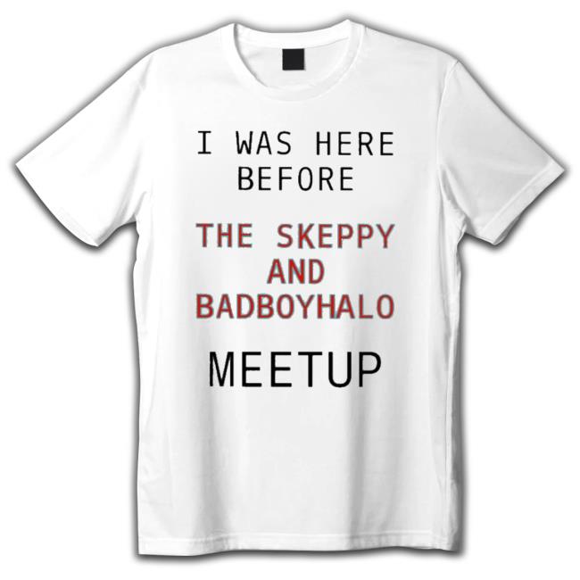 Orphan Happy Duo I Was Here Before The Skeppy And Badboyhalo Meet Up Hoodie